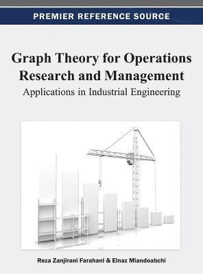 bokomslag Graph Theory for Operations Research and Management: Applications in Industrial Engineering