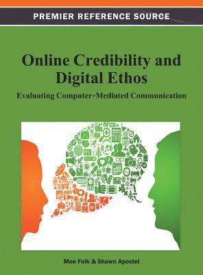 Moe Folk, Shawn Apostel, Moe Folk, Shawn Apostel - Online Credibility and Digital Ethos, Inbunden
