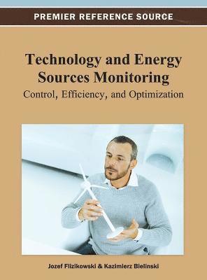 bokomslag Technology and Energy Sources Monitoring: Control, Efficiency, and Optimization