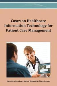 bokomslag Cases on Healthcare Information Technology for Patient Care Management