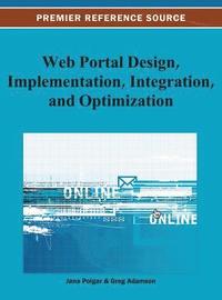 bokomslag Web Portal Design, Implementation, Integration, and Optimization