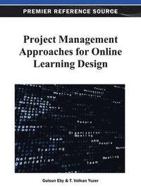 bokomslag Project Management Approaches for Online Learning Design