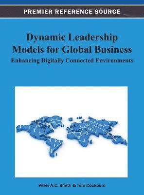 bokomslag Dynamic Leadership Models for Global Business: Enhancing Digitally Connected Environments