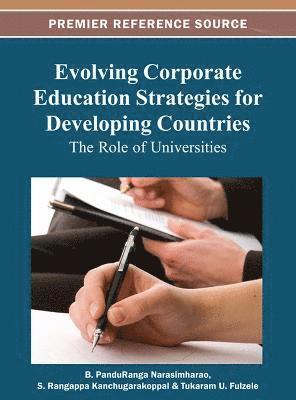 B. PanduRanga Narasimharao, S. Rangappa Kanchugarakoppal, Tukaram U. Fulzele, B. Panduranga Narasimharao - Evolving Corporate Education Strategies for Developing Countries, Inbunden