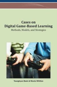 bokomslag Cases on Digital Game-Based Learning