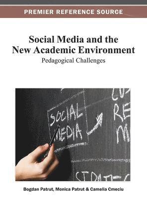 Social Media and the New Academic Environment 1