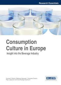 bokomslag Consumption Culture in Europe: Insight into the Beverage Industry