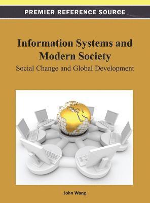 John Wang - Information Systems and Modern Society, Inbunden