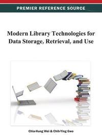 bokomslag Modern Library Technologies for Data Storage, Retrieval, and Use