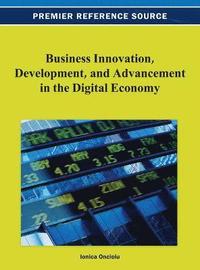 bokomslag Business Innovation, Development, and Advancement in the Digital Economy