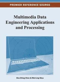 bokomslag Multimedia Data Engineering Applications and Processing
