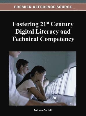 Fostering 21st Century Digital Literacy and Technical Competency 1