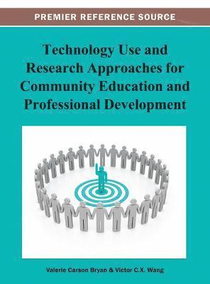 Technology Use and Research Approaches for Community Education and Professional Development 1
