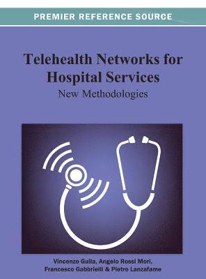 Telehealth Networks for Hospital Services 1