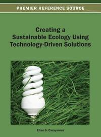 bokomslag Creating a Sustainable Ecology Using Technology-Driven Solutions