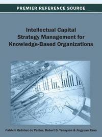 bokomslag Intellectual Capital Strategy Management for Knowledge-Based Organizations