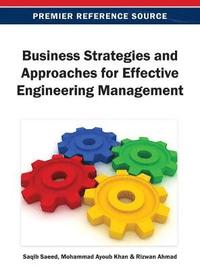 bokomslag Business Strategies and Approaches for Effective Engineering Management