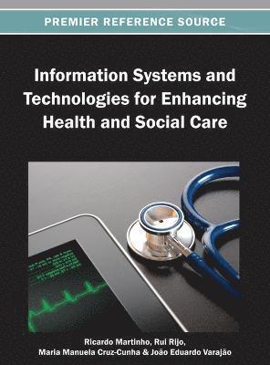 Information Systems and Technologies for Enhancing Health and Social Care 1