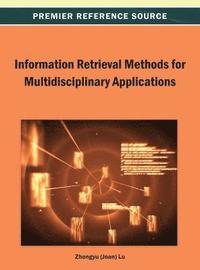 bokomslag Information Retrieval Methods for Multidisciplinary Applications
