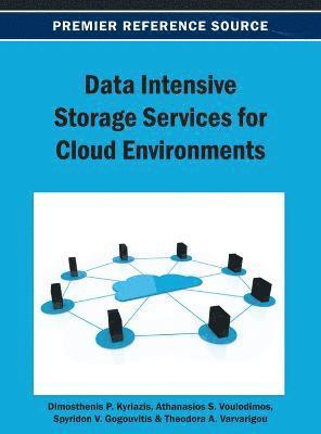 Data Intensive Storage Services for Cloud Environments 1