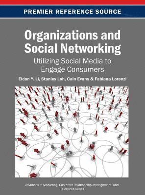 Eldon Y. Li, Stanley Loh, Cain Evans, Fabiana Lorenzi - Organizations and Social Networking, Inbunden