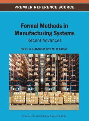 Formal Methods in Manufacturing Systems 1