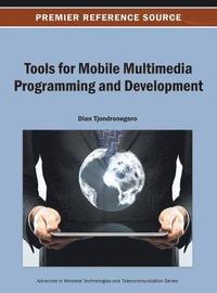 bokomslag Tools for Mobile Multimedia Programming and Development