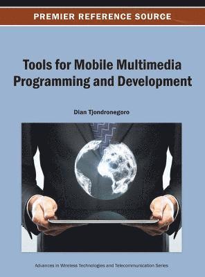 bokomslag Tools for Mobile Multimedia Programming and Development