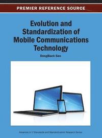 bokomslag Evolution and Standardization of Mobile Communications Technology