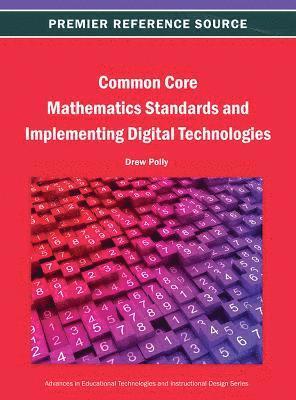 bokomslag Common Core Mathematics Standards and Implementing Digital Technologies