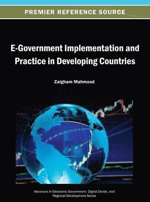 Zaigham Mahmood - E-Government Implementation and Practice in Developing Countries, Inbunden