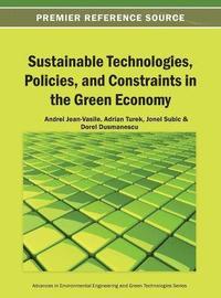 bokomslag Sustainable Technologies, Policies, and Constraints in the Green Economy