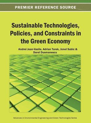 Sustainable Technologies, Policies, and Constraints in the Green Economy 1