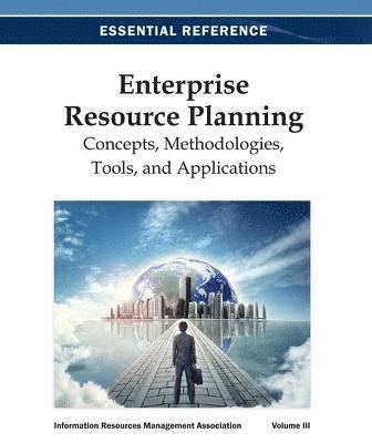 Information Reso Management Association, Information Resources Manag Association - Enterprise Resource Planning: Concepts, Methodologies, Tools, and Applications, Inbunden
