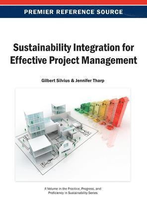 Gilbert Silvius, Jennifer Tharp - Sustainability Integration for Effective Project Management, Inbunden