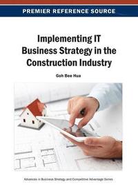 bokomslag Implementing IT Business Strategy in the Construction Industry