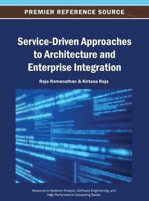 Raja Ramanathan, Kirtana Raja - Service-Driven Approaches to Architecture and Enterprise Integration, Inbunden