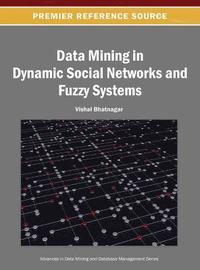 bokomslag Data Mining in Dynamic Social Networks and Fuzzy Systems