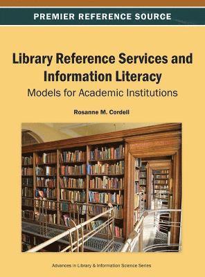 Rosanne M. Cordell - Library Reference Services and Information Literacy, Inbunden