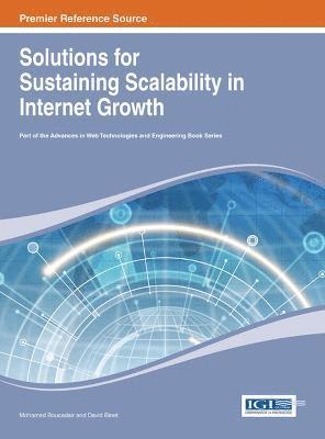Solutions for Sustaining Scalability in Internet Growth 1