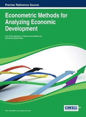 Peter Schaeffer, Eugene Kouassi - Econometric Methods for Analyzing Economic Development, Inbunden