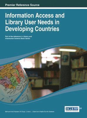 bokomslag Information Access and Library User Needs in Developing Countries