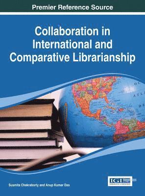 Susmita Chakraborty, Anup Kumar Das - Collaboration in International and Comparative Librarianship, Inbunden