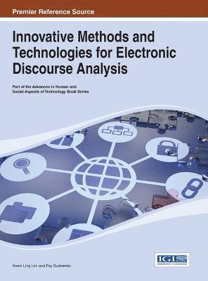Hwee Ling Lim, Fay Sudweeks - Innovative Methods and Technologies for Electronic Discourse Analysis, Inbunden
