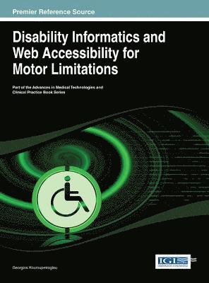 Georgios Kouroupetroglou - Disability Informatics and Web Accessibility for Motor Limitations, Inbunden