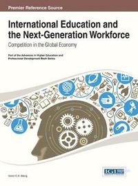 bokomslag International Education and the Next-Generation Workforce