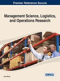 bokomslag Management Science, Logistics, and Operations Research