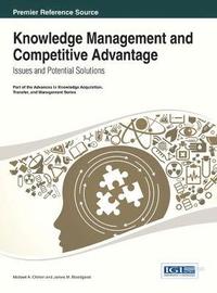 bokomslag Knowledge Management and Competitive Advantage: Issues and Potential Solutions
