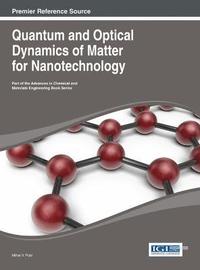 bokomslag Quantum and Optical Dynamics of Matter for Nanotechnology