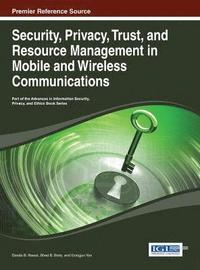 bokomslag Security, Privacy, Trust, and Resource Management in Mobile and Wireless Communications